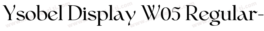 Ysobel Display W05 Regular字体转换